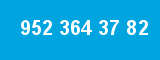952 364 37 82